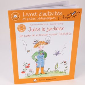 Livret d&rsquo;activités « Jules le jardinier »